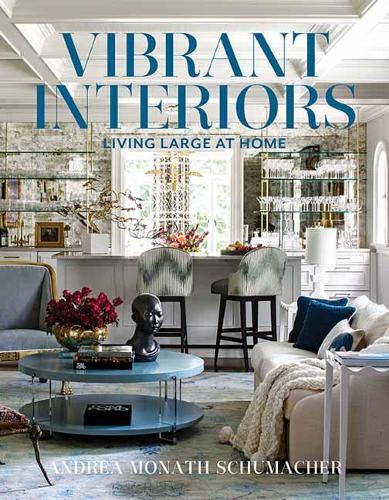 Бумажная книга «Vibrant Interiors: Living Large at Home», автор Андреа Монат Шумахер - фото №1