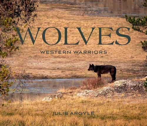 Паперова книга «Wolves: Western Warriors», автор Джулі Аргайл - фото №1