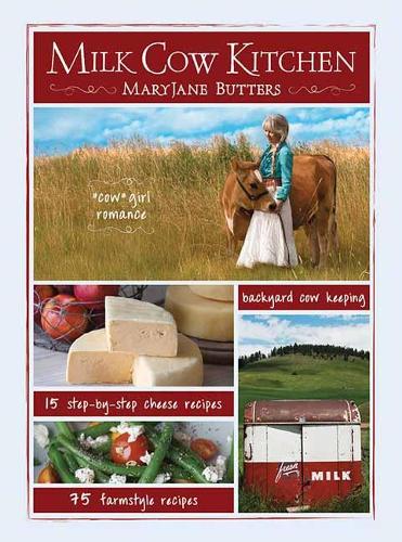 Бумажная книга «Milk Cow Kitchen», автор Мэри-Джейн Баттерс - фото №1