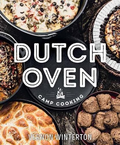 Бумажная книга «Dutch Oven Camp Cooking», автор Вернон Уинтертон - фото №1