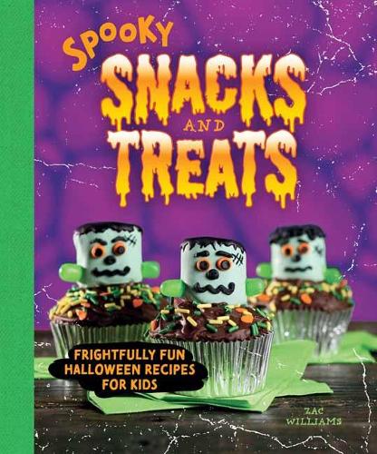 Бумажная книга «Spooky Snacks and Treats: Frightfully Fun Halloween Recipes for Kids», автор Зак Уильямс - фото №1