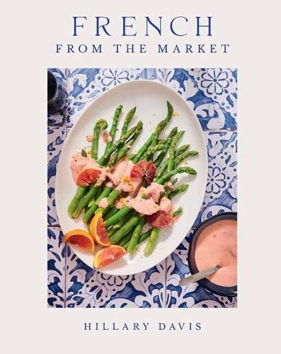Бумажная книга «French from the Market», авторов Хилари Дэвис, Шина Бейтс - фото №1