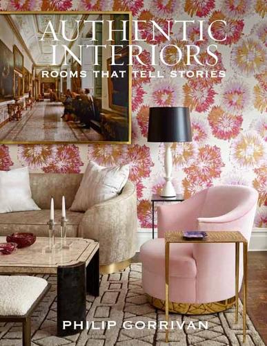 Паперова книга «Authentic Interiors: Rooms That Tell Stories», автор Філіп Горріван - фото №1