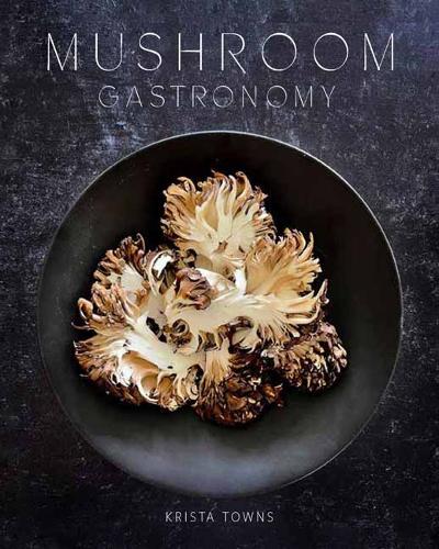 Бумажная книга «Mushroom Gastronomy» - фото №1