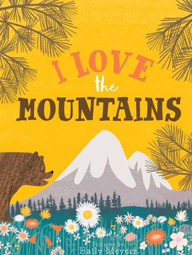 Бумажная книга «I Love the Mountains», авторов Хейли Мейерс, Кевин Майерс - фото №1