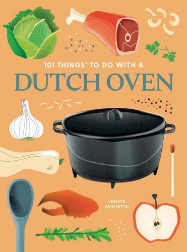 Бумажная книга «101 Things to Do With a Dutch Oven», автор Вернон Уинтертон - фото №1
