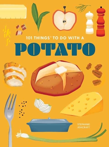 Бумажная книга «101 Things to Do With a Potato», автор Стефани Эшкрафт - фото №1