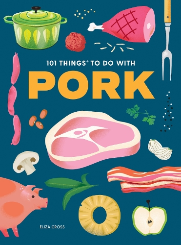 Бумажная книга «101 Things to Do With Pork», автор Элиза Кросс - фото №1