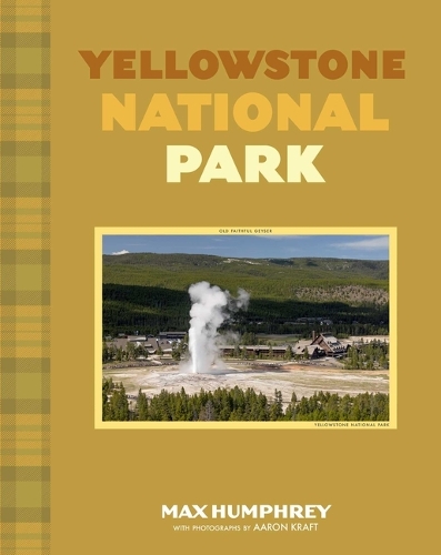 Бумажная книга «Yellowstone National Park», автор Макс Хамфри - фото №1