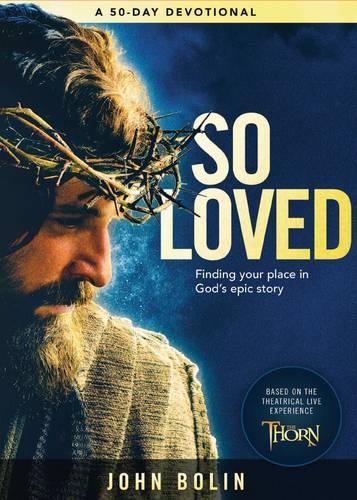 Паперова книга «So Loved: Finding your Place in Gods Epic Story», автор Джон Болін - фото №1