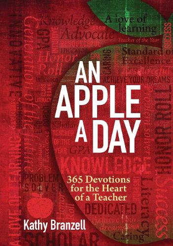 Бумажная книга «An Apple a Day: 365 Devotions for the Heart of a Teacher», автор Кэти Бранзелл - фото №1