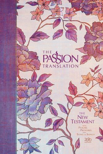 Бумажная книга «The Passion Translation New Testament with Psalms Proverbs and Song of Songs (2020 Edn) Peony Hb», автор Брайан Симмонс - фото №1