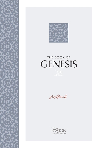 Паперова книга «The Passion Translation: Genesis (2020 Edition): Firstfruits», автор Брайан Сіммонс - фото №1