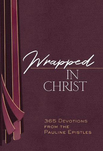 Паперова книга «Wrapped in Christ: 365 Devotions from the Pauline Epistles», автор Брайан Сіммонс - фото №1