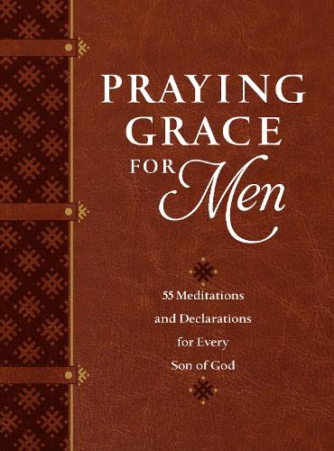 Бумажная книга «Praying Grace for Men: 55 Meditations and Declarations for Every Son of God», автор Дэвид Холланд - фото №1