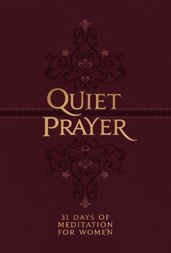 Бумажная книга «Quiet Prayer: 31 Days of Meditation for Women», автор Мари Шапьян - фото №1