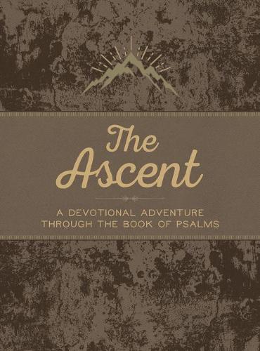 [object Object] «The Ascent: A Devotional Adventure Through the Book of Psalms», автор Джон Греко - фото №1