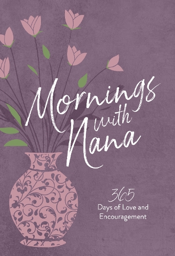 Бумажная книга «Mornings with Nana: 365 Days of Love and Encouragement», автор Мариэтта Терри - фото №1
