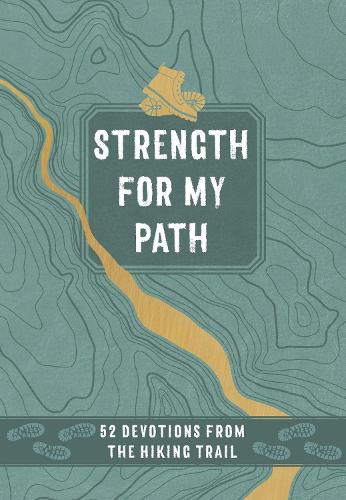 Паперова книга «Strength for My Path: 52 Devotions from the Hiking Trail», автор Морін Е. Вайз - фото №1