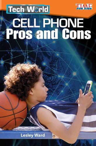 Бумажная книга «Tech World: Cell Phone Pros and Cons», автор Лесли Уорд - фото №1