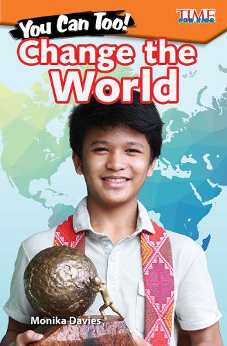 Бумажная книга «You Can Too! Change the World», автор Моника Дэвис - фото №1