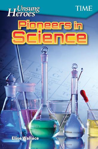 Бумажная книга «Unsung Heroes: Pioneers in Science», автор Элиза Уоллес - фото №1