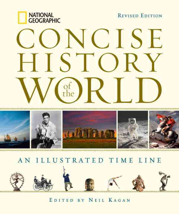 Бумажная книга «National Geographic Concise History of the World: An Illustrated Time Line» - фото №1