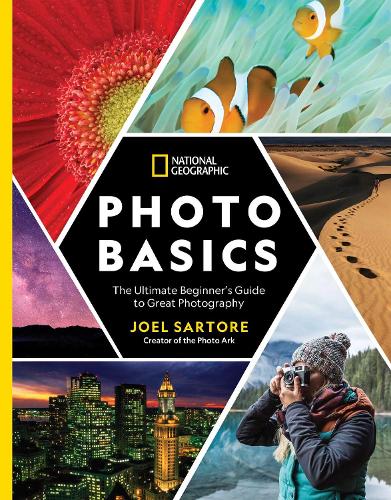 Бумажная книга «National Geographic Photo Basics: The Ultimate Beginner's Guide to Great Photography», автор Джоэл Сартор - фото №1
