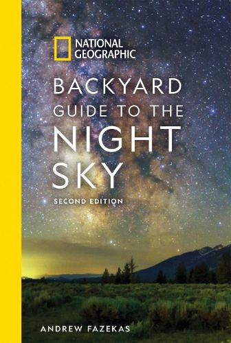 Бумажная книга «National Geographic Backyard Guide to the Night Sky: 2nd Edition», автор Эндрю Фазекас - фото №1