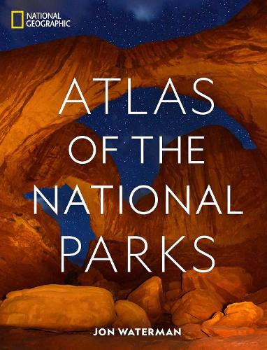 Бумажная книга «National Geographic Atlas of the National Parks», автор Джонатан Уотерман - фото №1