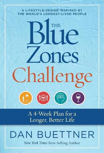 [object Object] «The Blue Zones Challenge: A 4-Week Plan for a Longer, Better Life», автор Ден Бюттнер - фото №1