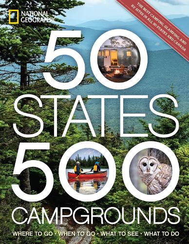 Бумажная книга «50 States, 500 Campgrounds: Where to Go, When to Go, What to See, What to Do», автор Джо Йогерст - фото №1