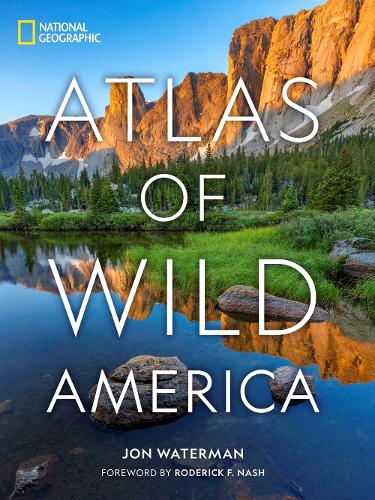 Бумажная книга «National Geographic Atlas of Wild America», автор Джон Уотерман - фото №1