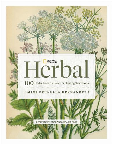 Бумажная книга «National Geographic Herbal: 100 Herbs From the World's Healing Traditions», автор Мими Прунелла Эрнандес - фото №1