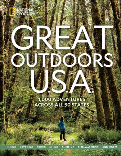Паперова книга «Great Outdoors U.S.A.: 1,000 Adventures Across All 50 States», автор National Geographic - фото №1