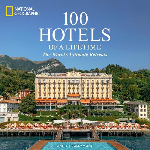 [object Object] «100 Hotels of a Lifetime: The World's Ultimate Retreats», автор Энни Фицсиммонс - фото №1