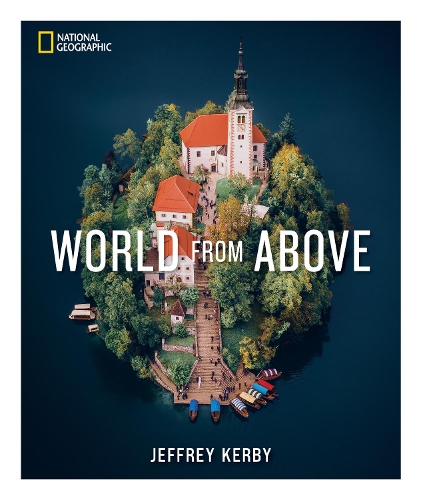 [object Object] «National Geographic World From Above», автор Джеффрі Кербі - фото №1