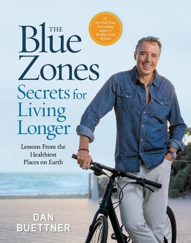 Бумажная книга «The Blue Zones Secrets for Living Longer: Lessons From the Healthiest Places on Earth», автор Дэн Бюттнер - фото №1