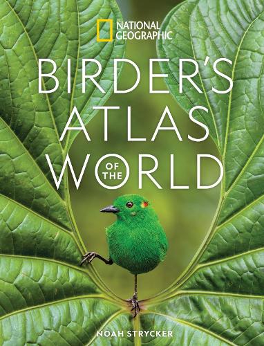 Паперова книга «National Geographic Birder's Atlas of the World», автор Ной Страйкер - фото №1