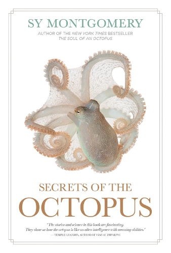Бумажная книга «Secrets of the Octopus», авторов Сай Монтгомери, Уоррен К. Карлайл IV - фото №1