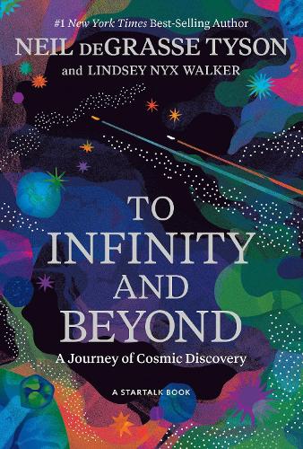 Паперова книга «To Infinity and Beyond: A Journey of Cosmic Discovery», авторів Ліндсі Нікс Вокер, Ніл Деграсс Тайсон - фото №1