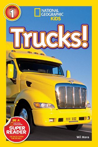 Бумажная книга «National Geographic Kids Readers: Trucks», автор Уил Мара - фото №1