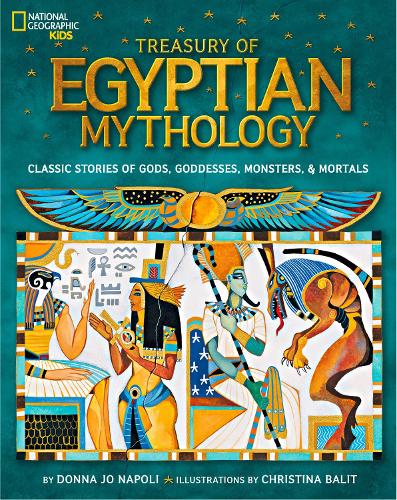 Паперова книга «Treasury of Egyptian Mythology: Classic Stories of Gods, Goddesses, Monsters & Mortals», автор Донна Джо Наполі - фото №1