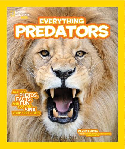 Бумажная книга «Everything Predators: All the Photos, Facts, and Fun You Can Sink Your Teeth into», автор Блейк Хоена - фото №1