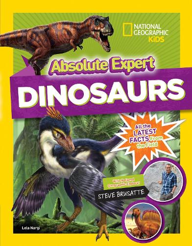 Бумажная книга «Absolute Expert: Dinosaurs», авторов Лела Нарги, Стив Брусатте - фото №1