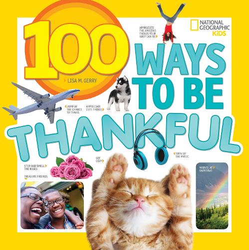 [object Object] «100 Ways to be Thankful», автор National Geographic Kids - фото №1