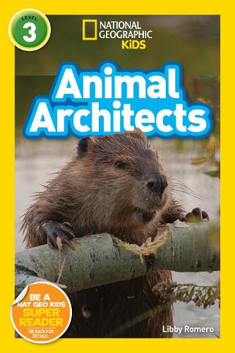 [object Object] «Animal Architects (L3)», автор National Geographic Kids - фото №1
