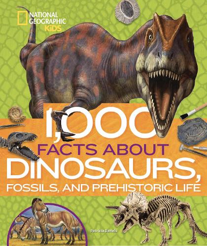 Паперова книга «1,000 Facts About Dinosaurs, Fossils, and Prehistoric Life», автор Патриція Деніелс - фото №1