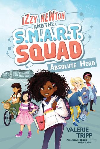 [object Object] «Izzy Newton and the S.M.A.R.T. Squad: Absolute Hero», автор National Geographic Kids - фото №1