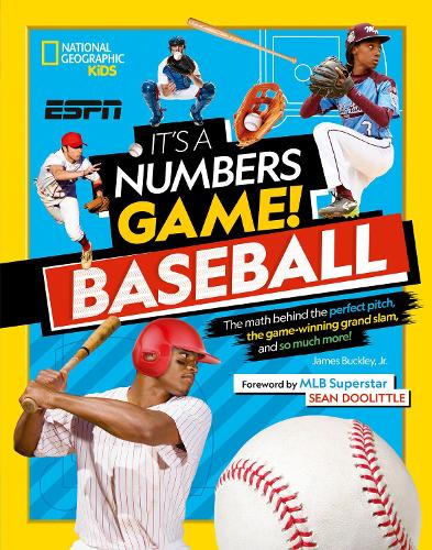 Бумажная книга «It’s A Number’s Game! Baseball: The Math Behind the Perfect Pitch, the Game-Winning Grand Slam, and So Much More!», автор Джеймс Бакли-младший - фото №1